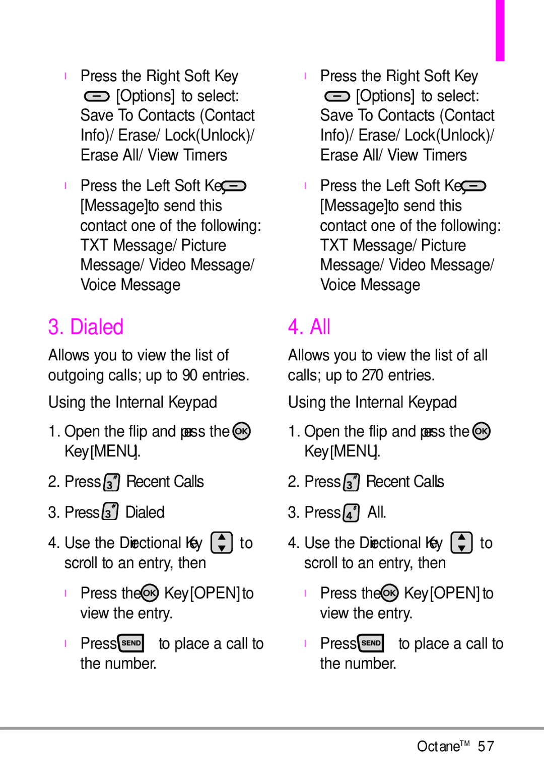 LG Electronics MMBB0392701 Dialed, Press Recent Calls, Allows you to view the list of all, Press To place a call to 