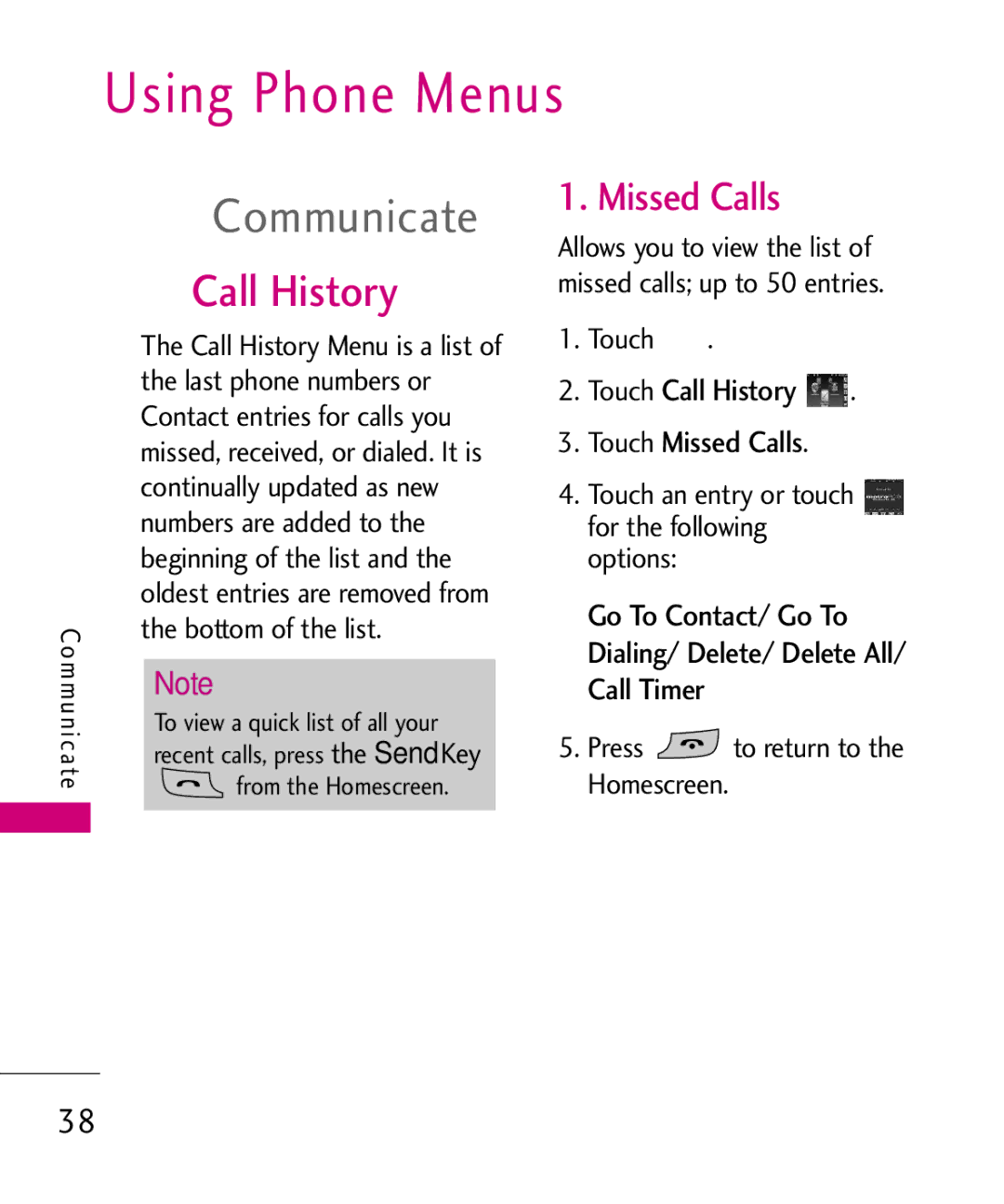 LG Electronics MN510 manual Using Phone Menus, Communicate, Touch Call History Touch Missed Calls 