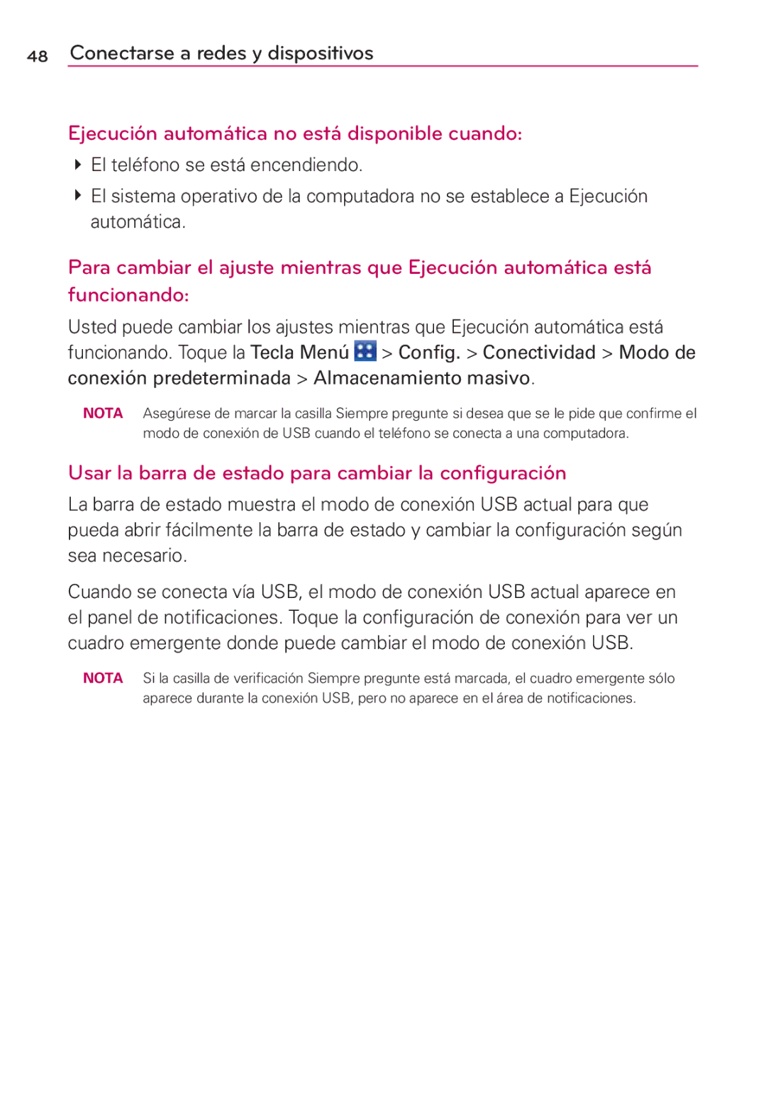 LG Electronics MS910 Ejecución automática no está disponible cuando, Usar la barra de estado para cambiar la configuración 