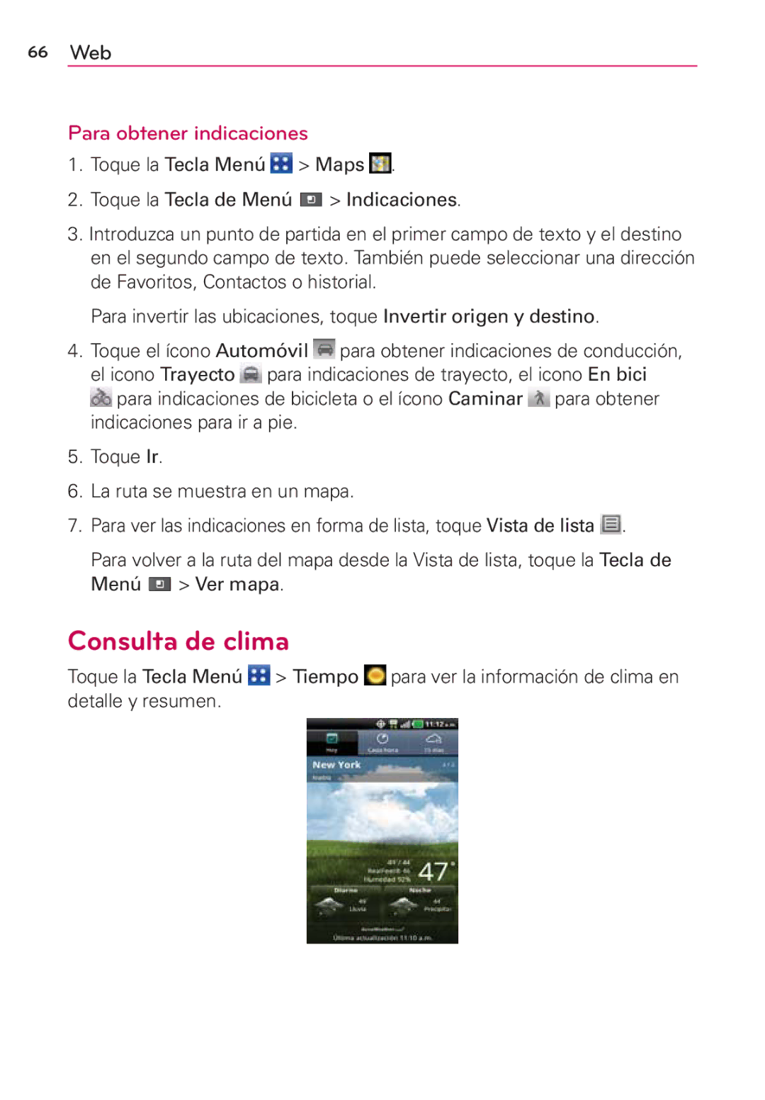 LG Electronics MS910 manual Consulta de clima, Para obtener indicaciones 