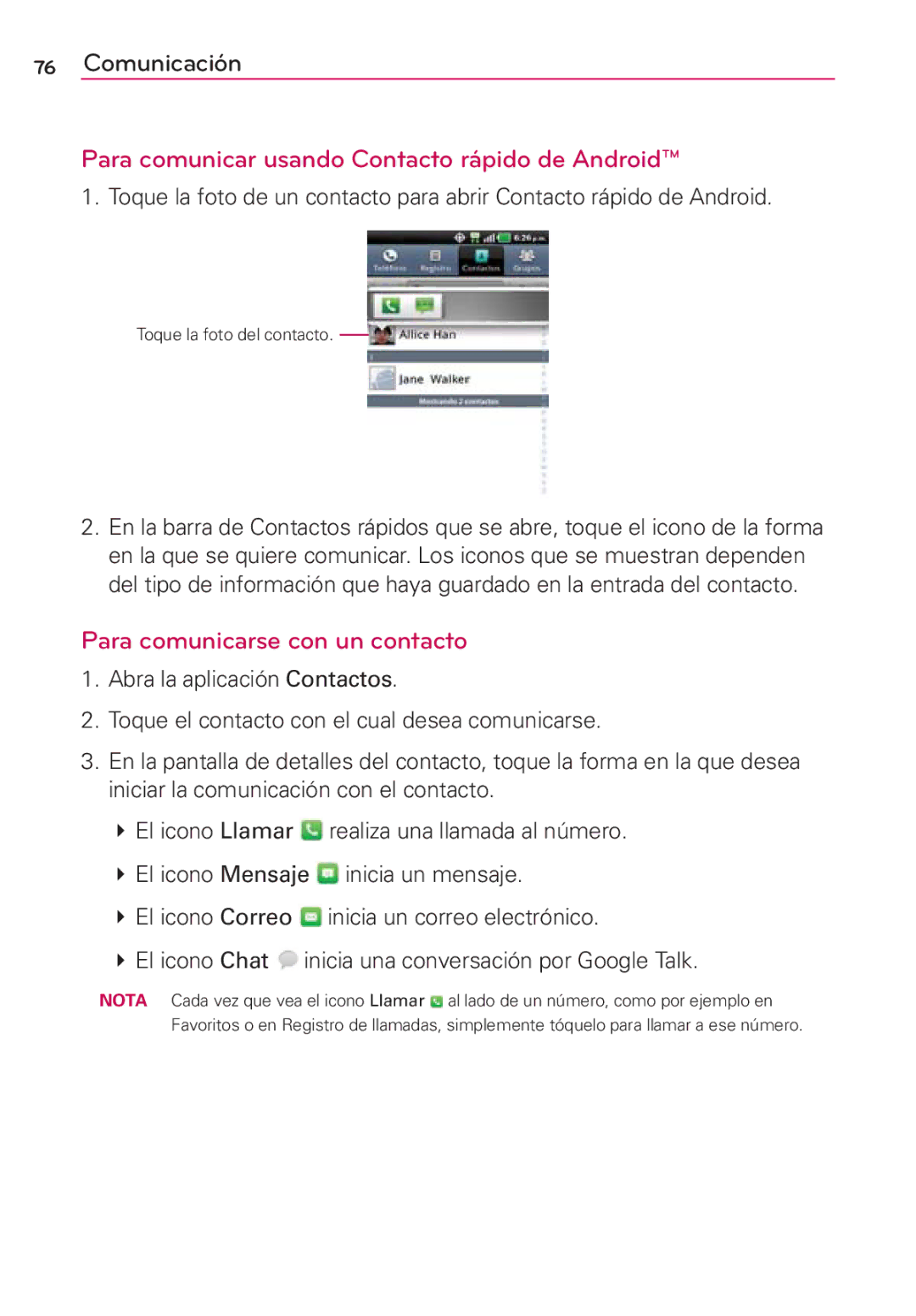 LG Electronics MS910 manual Para comunicar usando Contacto rápido de Android, Para comunicarse con un contacto 