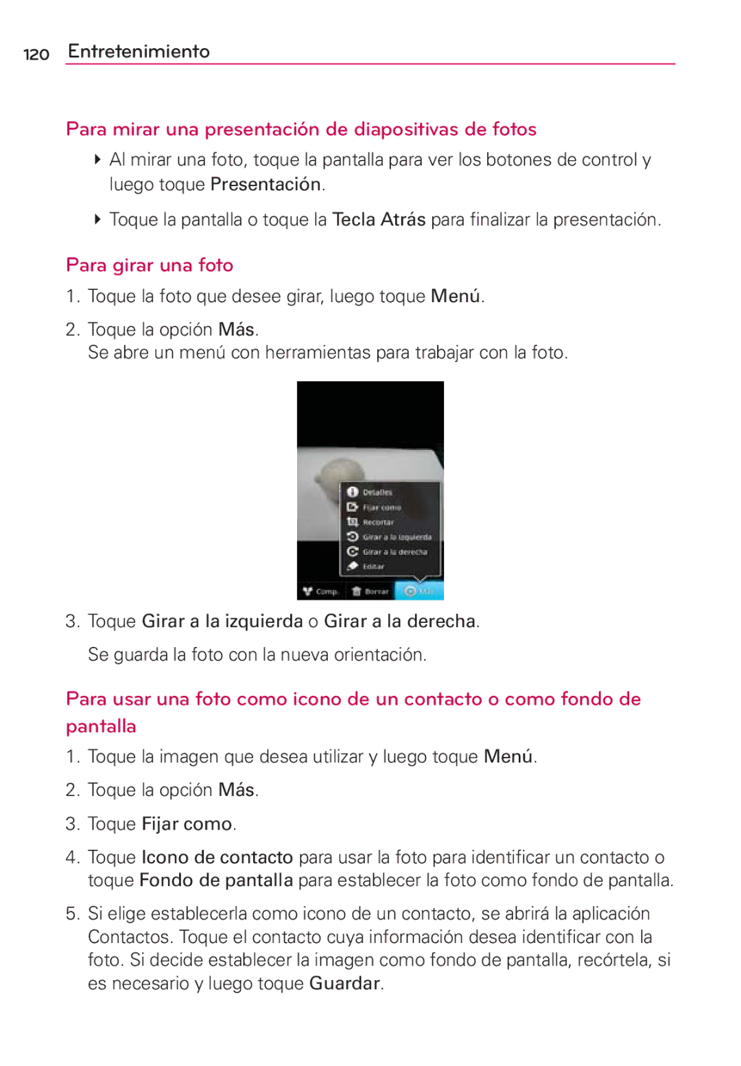 LG Electronics MS910 manual Para mirar una presentación de diapositivas de fotos, Para girar una foto 