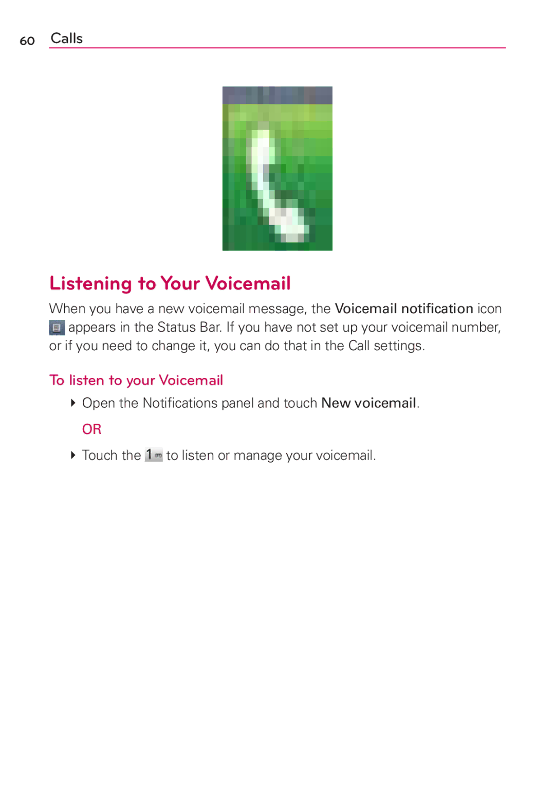 LG Electronics MS910 manual Listening to Your Voicemail, To listen to your Voicemail 