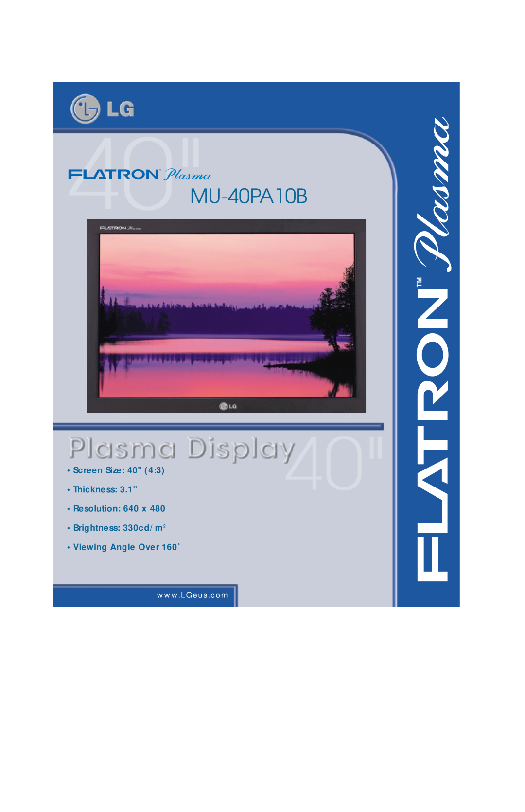 LG Electronics MU-60PZ10B manual MU-40PA10B, Screen Size 40 Thickness Resolution 640 x Brightness 330cd/m2 