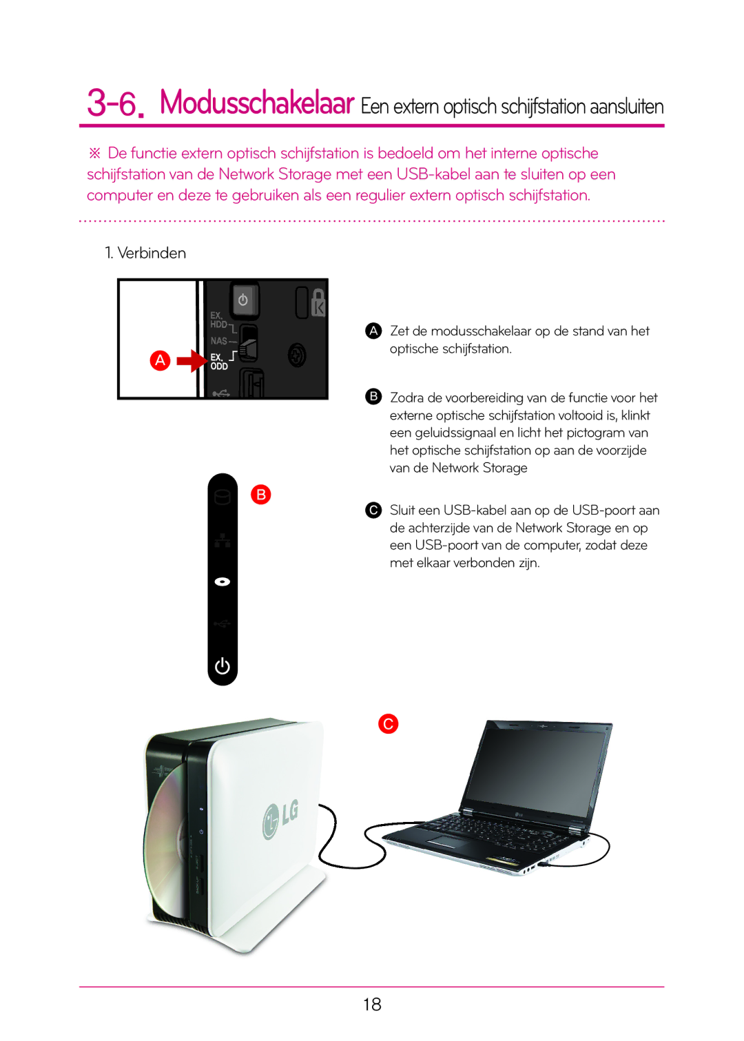 LG Electronics N1T1 manual Modusschakelaar Een extern optisch schijfstation aansluiten 