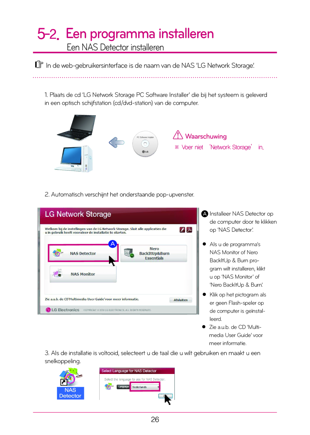 LG Electronics N1T1 manual Een NAS Detector installeren, Automatisch verschijnt het onderstaande pop-upvenster 