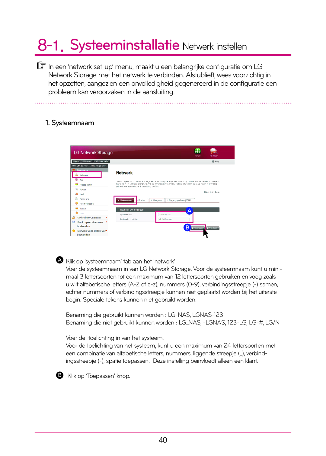 LG Electronics N1T1 manual Systeeminstallatie Netwerk instellen, Systeemnaam 