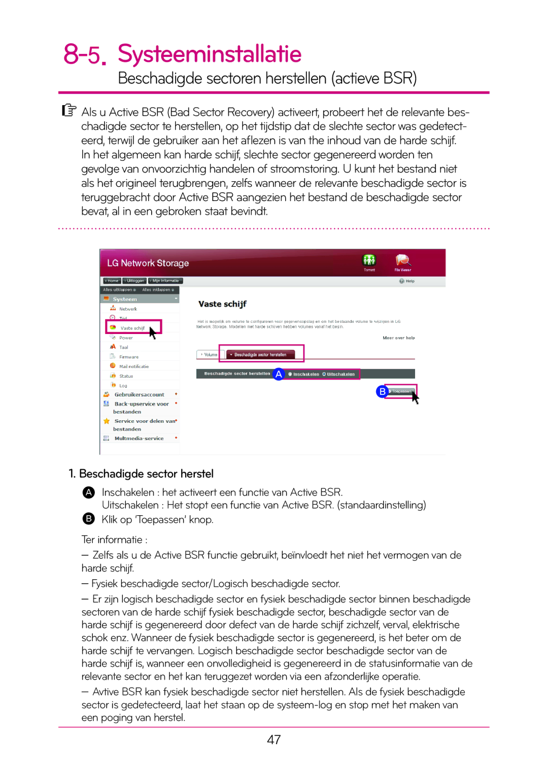 LG Electronics N1T1 manual Systeeminstallatie, Beschadigde sectoren herstellen actieve BSR, Beschadigde sector herstel 