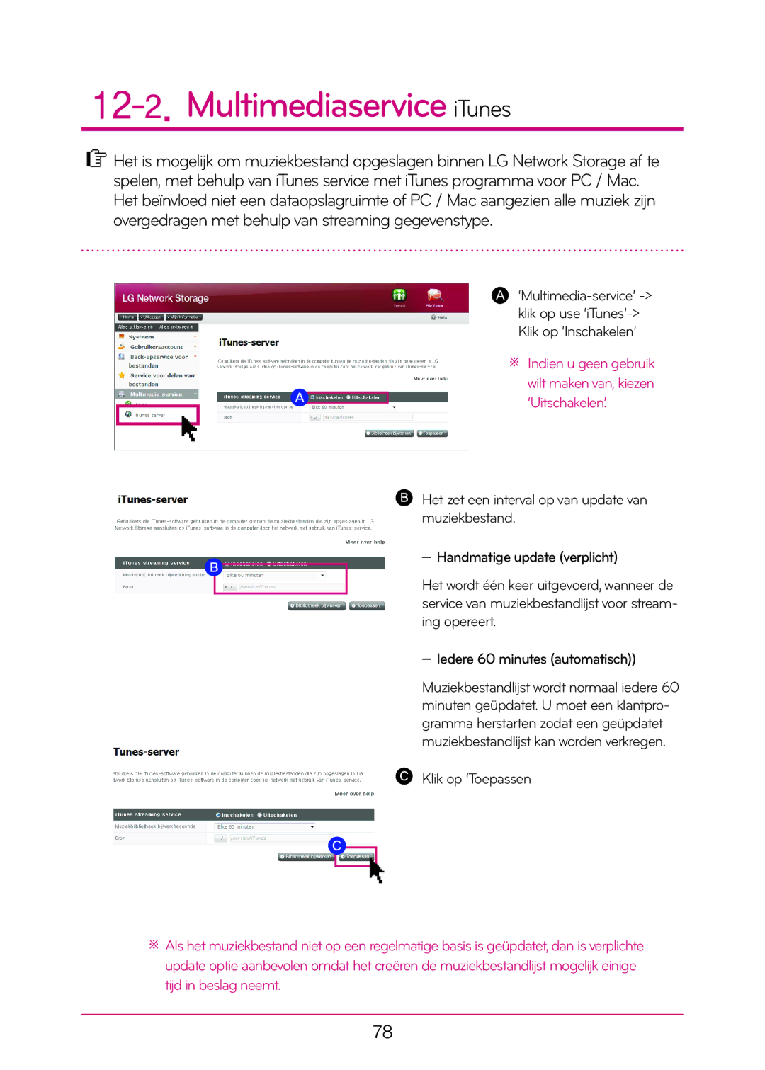 LG Electronics N1T1 manual Multimediaservice iTunes, Iedere 60 minutes automatisch 