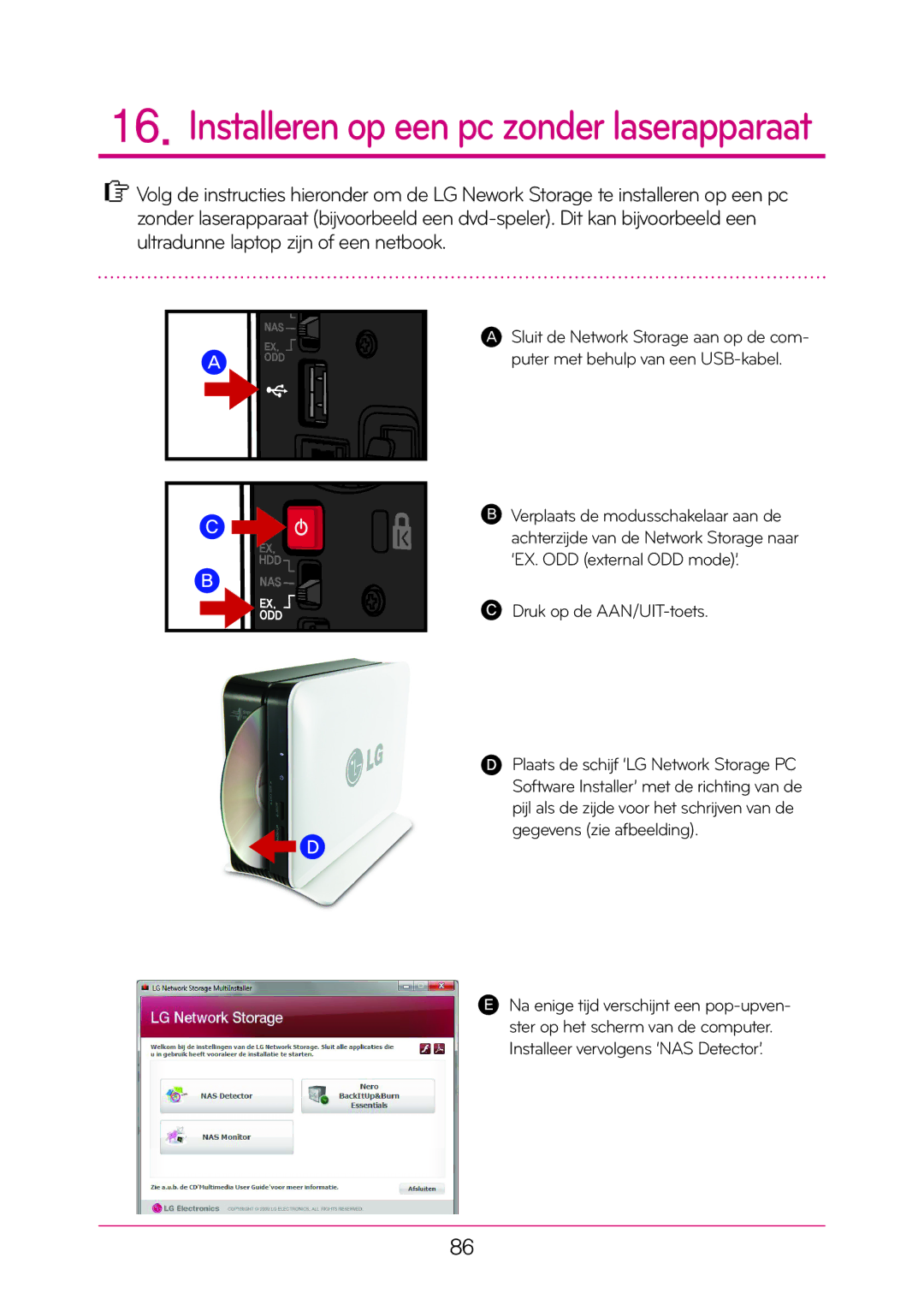 LG Electronics N1T1 manual Installeren op een pc zonder laserapparaat 