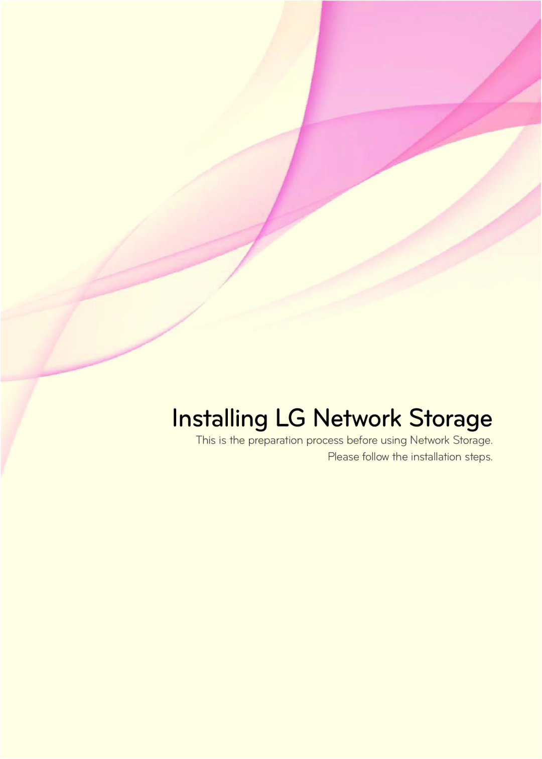 LG Electronics N1A1, N2R5, N2A2, N1T1, N1T3, N2B5 owner manual Installing LG Network Storage 