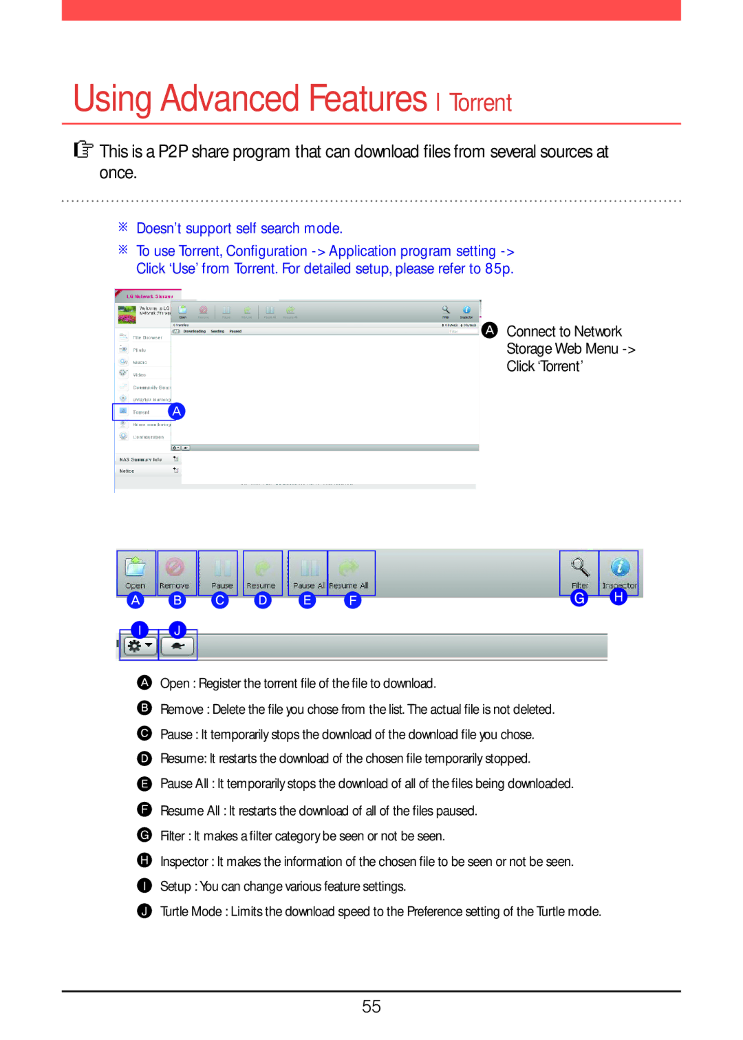 LG Electronics N1A1, N2R5, N2A2, N1T1 Using Advanced Features l Torrent, Connect to Network Storage Web Menu Click ‘Torrent’ 