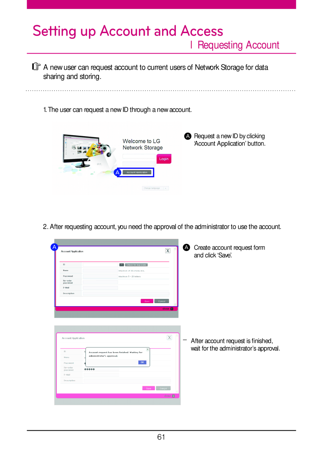 LG Electronics N1A1 Setting up Account and Access, Requesting Account, User can request a new ID through a new account 