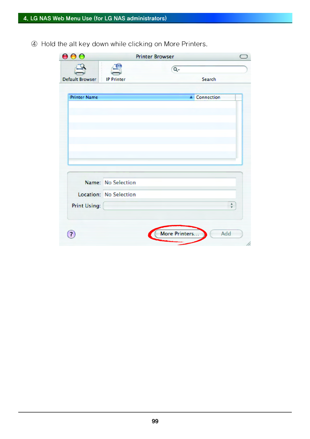 LG Electronics N4B1 manual ④ Hold the alt key down while clicking on More Printers 