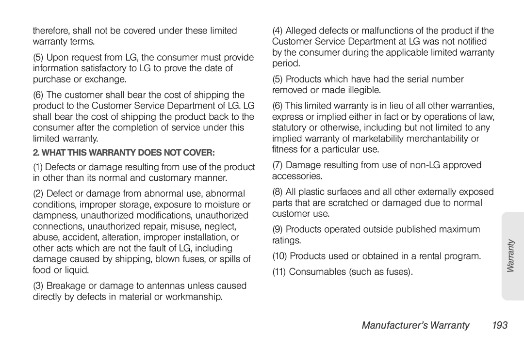 LG Electronics Optimus S manual Manufacturer’s Warranty 193, What this Warranty does not Cover 