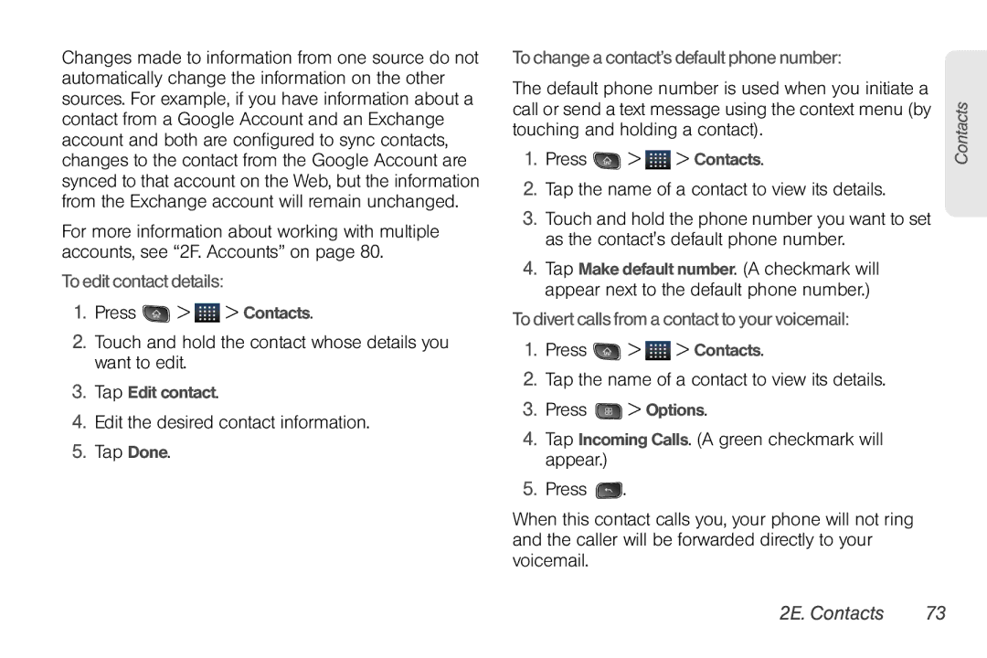 LG Electronics Optimus S manual To edit contact details, Edit the desired contact information Tap Done, Tap Edit contact 