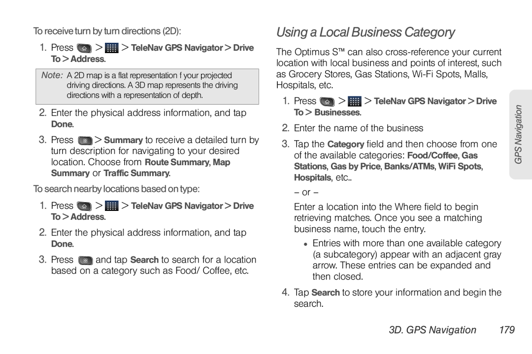 LG Electronics Optimus S manual Using a Local Business Category, To receive turn by turn directions 2D, 3D. GPS Navigation 