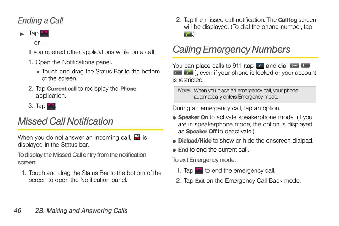 LG Electronics Optimus S manual Missed Call Notification, Calling Emergency Numbers, Ending a Call, To exit Emergency mode 