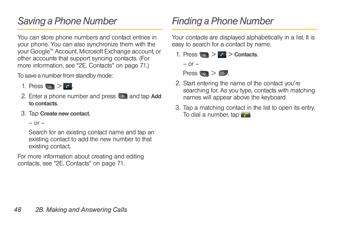 LG Electronics Optimus S manual Saving a Phone Number, Finding a Phone Number, To save a number from standby mode 