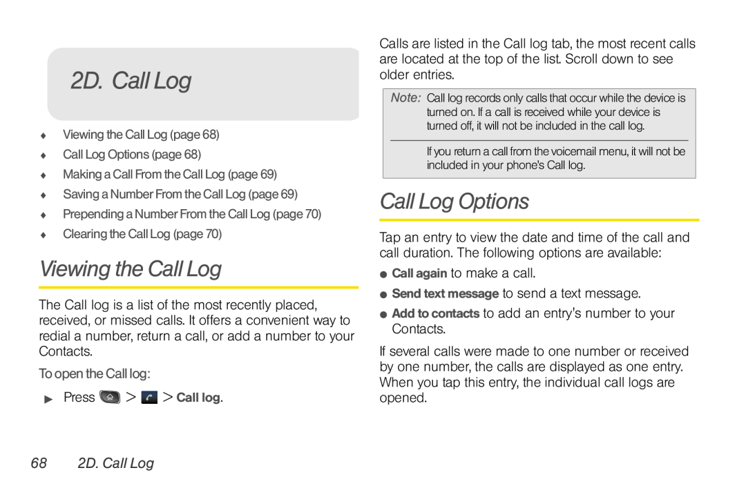 LG Electronics Optimus S manual Viewing the Call Log, Call Log Options, To open the Call log, 68 2D. Call Log 