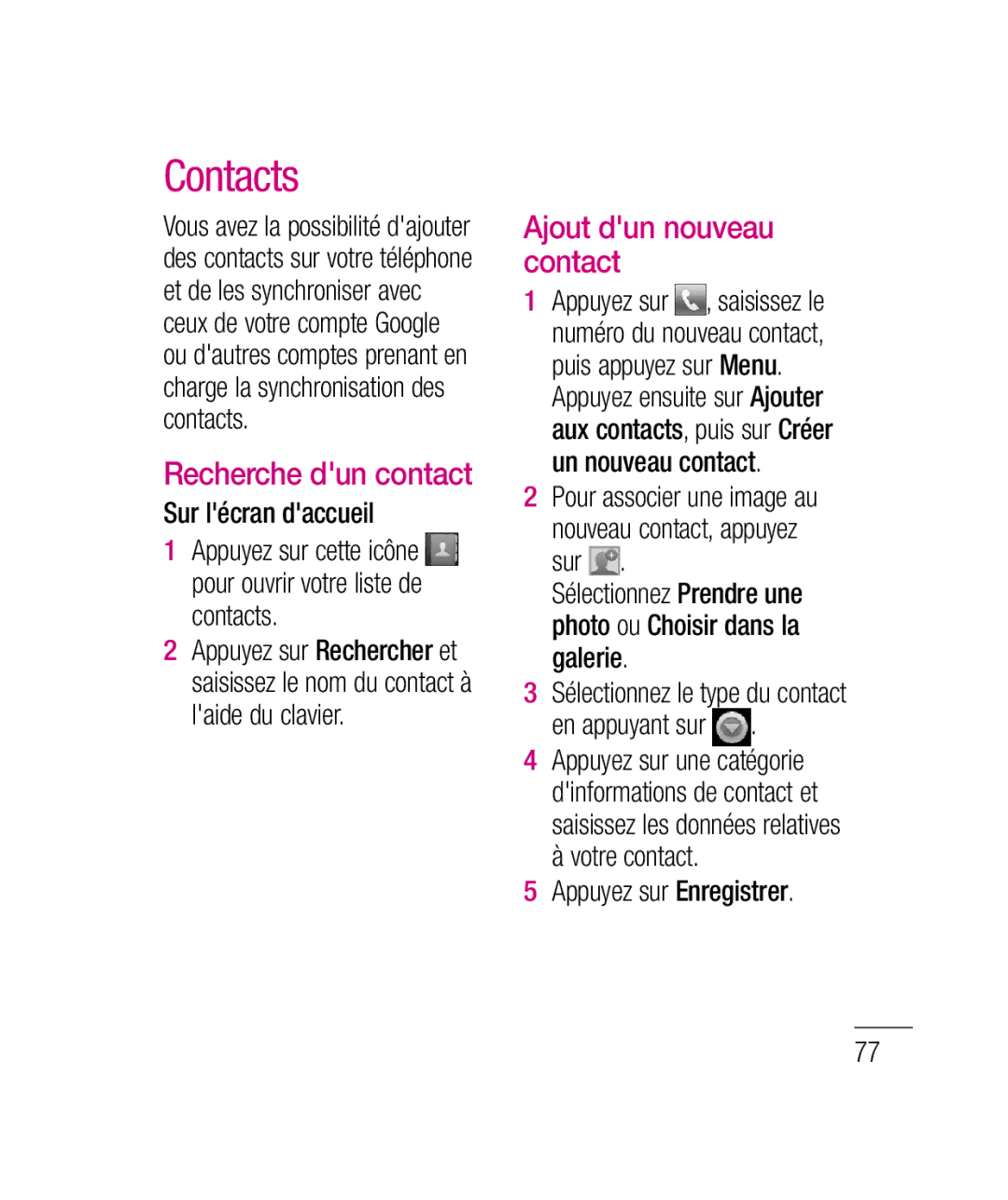 LG Electronics P690B manual Recherche dun contact, Ajout dun nouveau contact, Sur lécran daccueil, Appuyez sur Enregistrer 