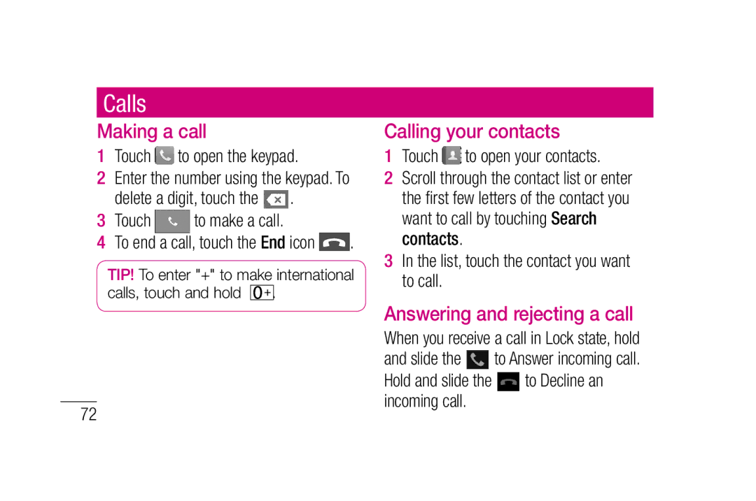 LG Electronics P880 manual Calls, Making a call, Calling your contacts, Answering and rejecting a call 