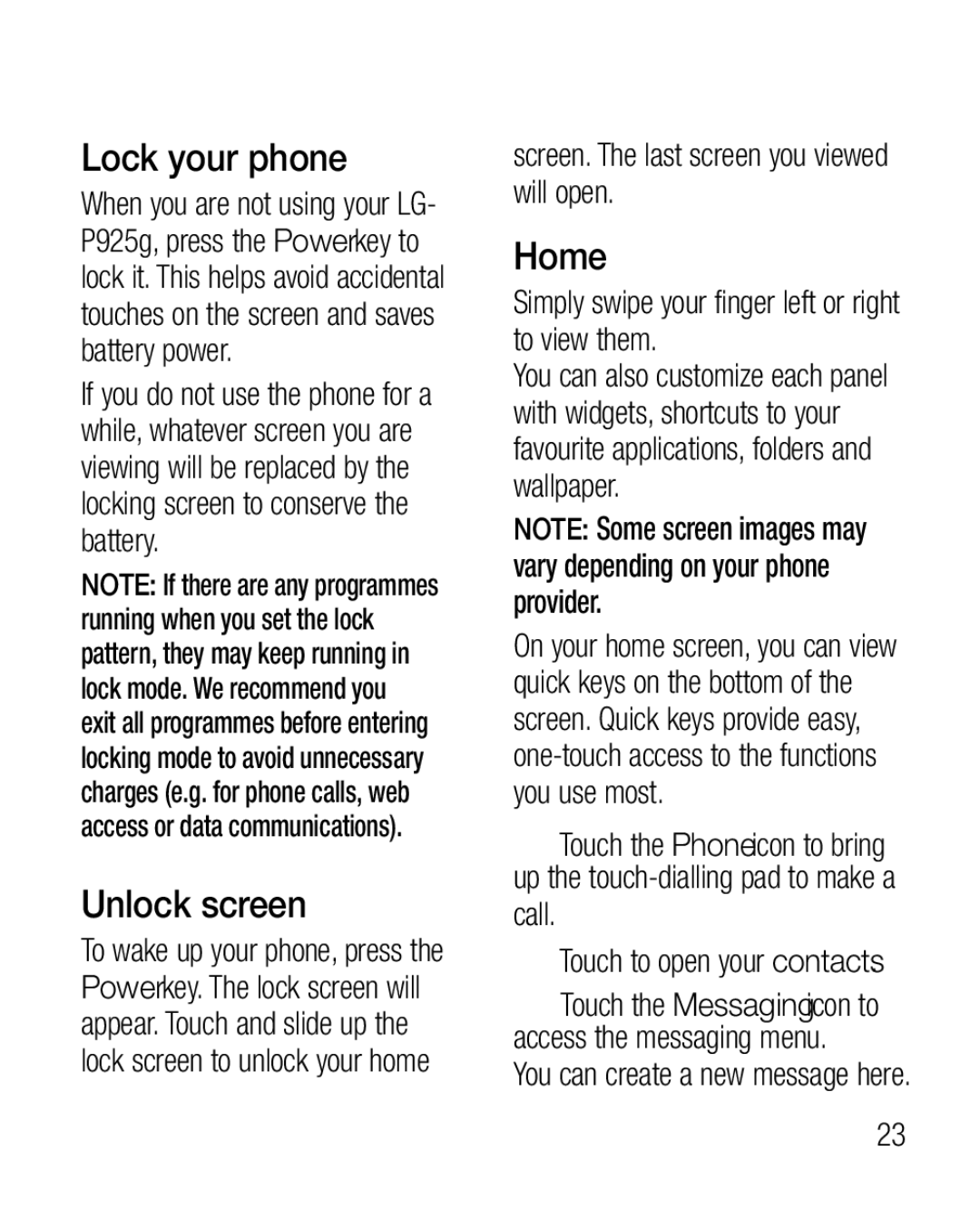 LG Electronics P925G manual Lock your phone, Unlock screen, Home, Screen. The last screen you viewed will open 