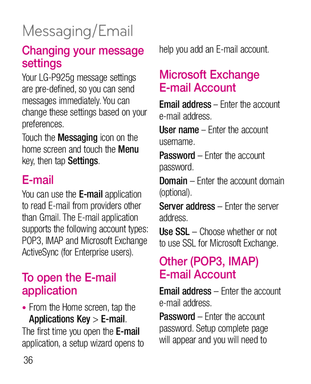 LG Electronics P925G manual Messaging/Email, Changing your message settings, Mail, Help you add an E-mail account 