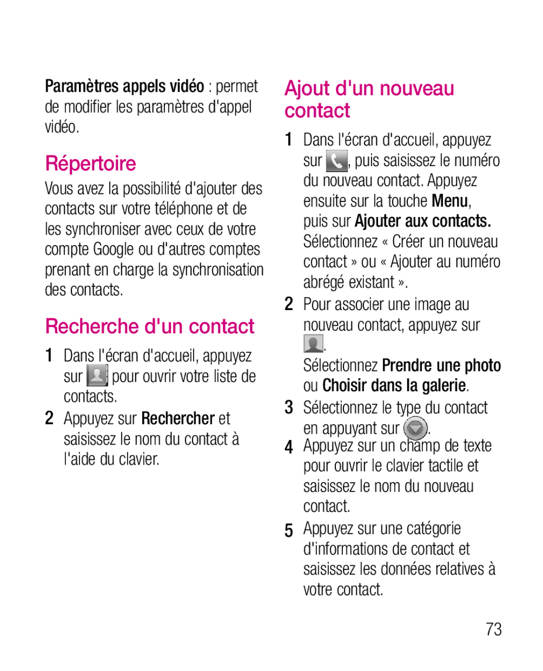 LG Electronics P970G Répertoire, Recherche dun contact, Ajout dun nouveau contact, Sur pour ouvrir votre liste de contacts 