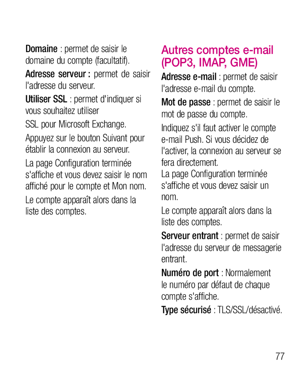 LG Electronics P970G manual Autres comptes e-mail POP3, IMAP, GME, Adresse serveur permet de saisir ladresse du serveur 