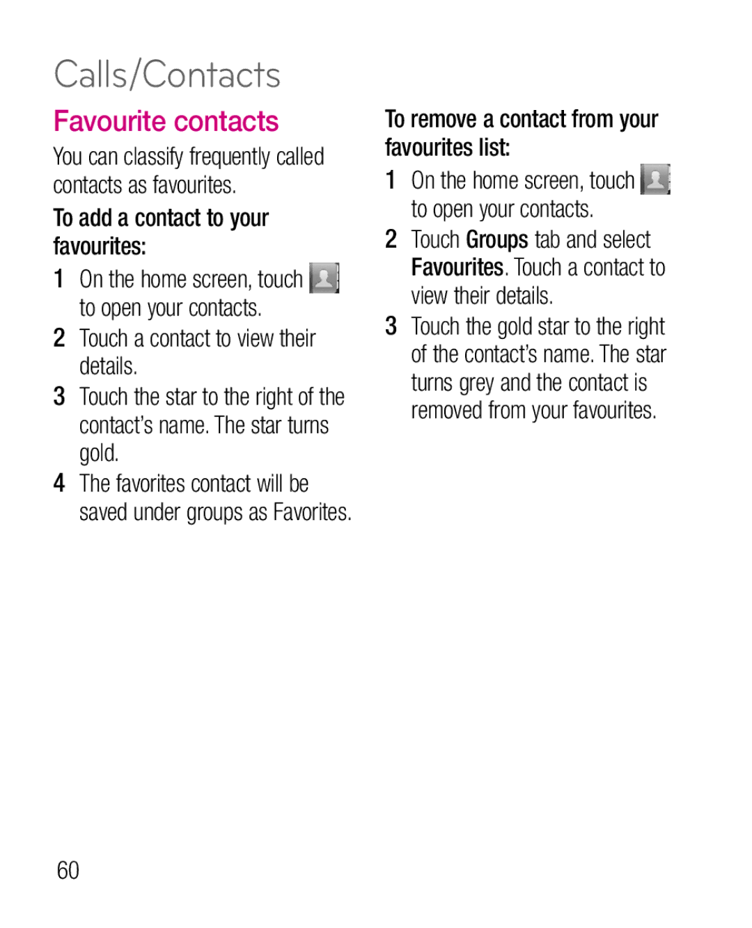 LG Electronics P970G manual Favourite contacts, To add a contact to your favourites, Touch a contact to view their details 