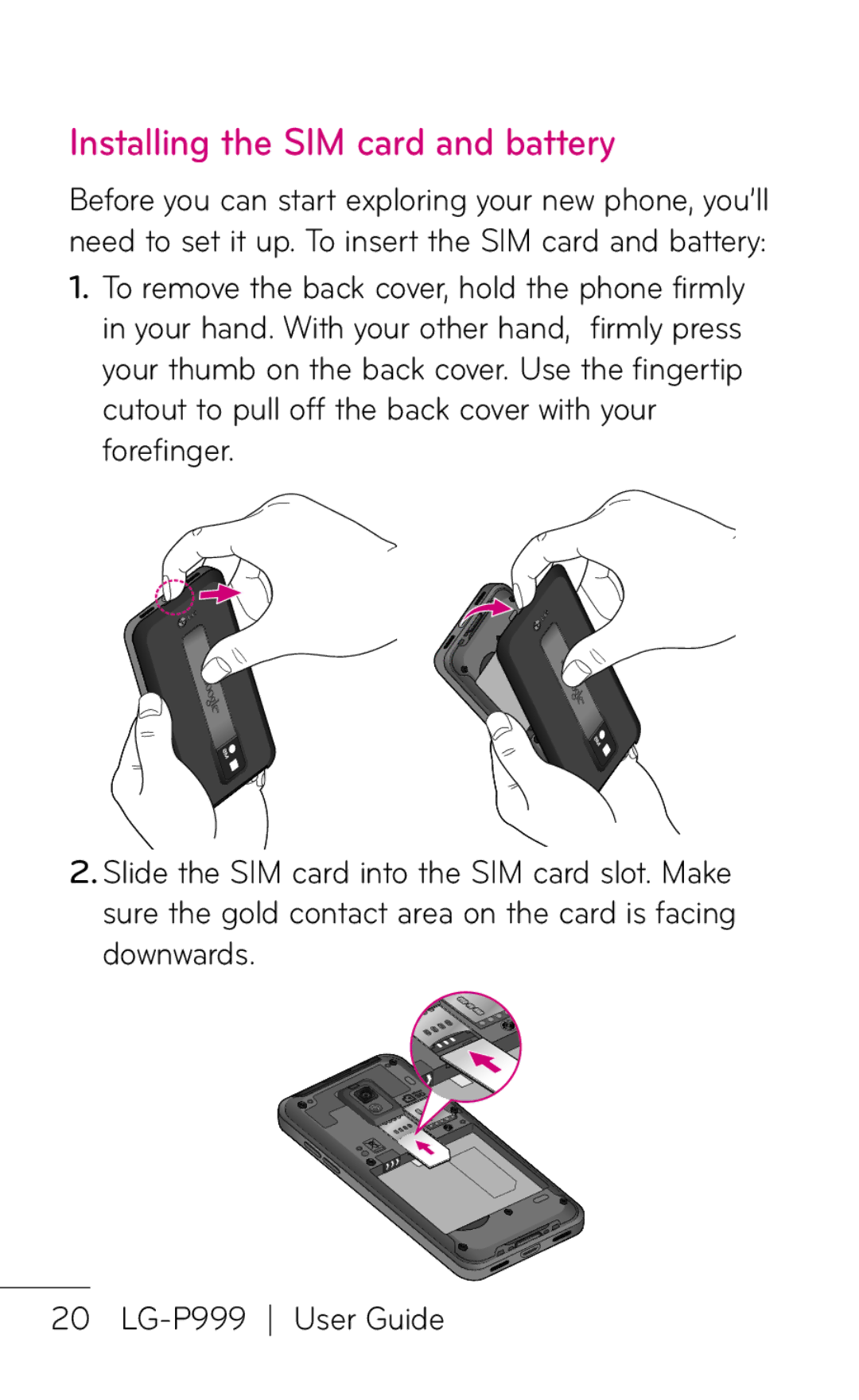 LG Electronics P999 manual Installing the SIM card and battery 