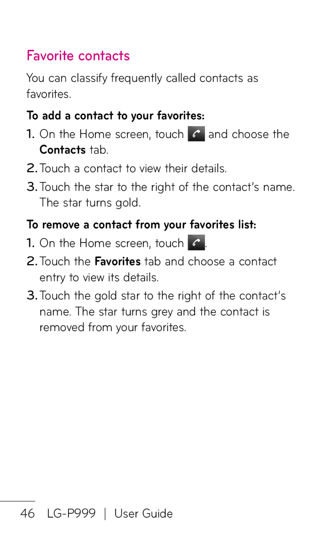 LG Electronics P999 manual Favorite contacts, You can classify frequently called contacts as favorites 