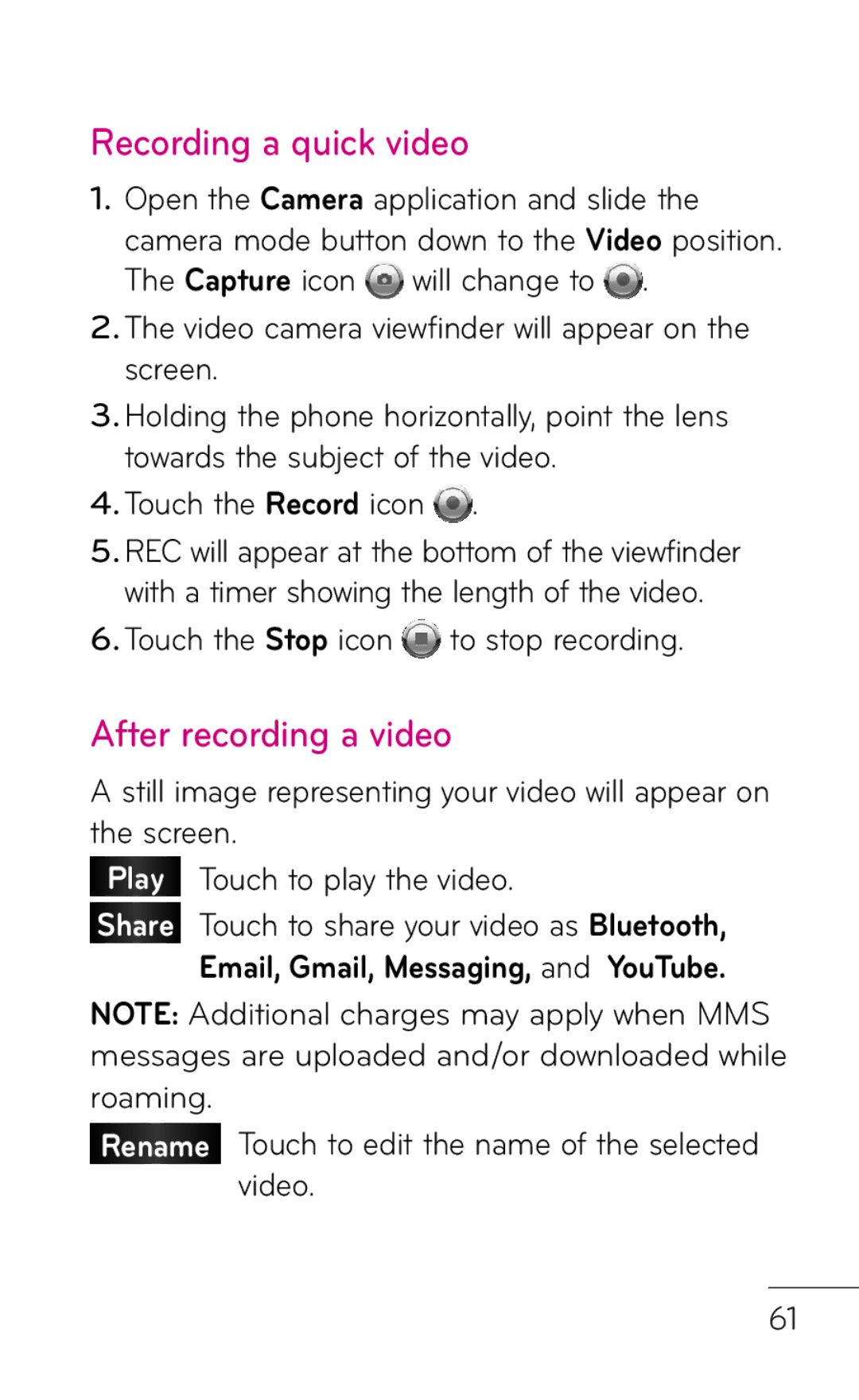 LG Electronics P999 manual Recording a quick video, After recording a video, Touch the Stop icon to stop recording 