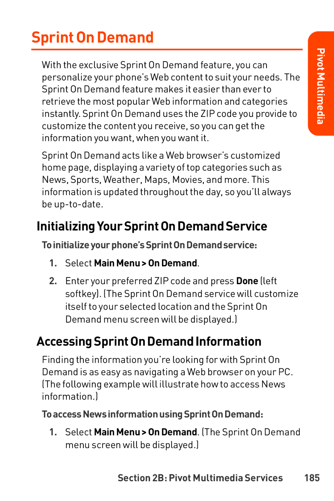 LG Electronics Phone manual Initializing Your Sprint On DemandService, AccessingSprint On Demand Information 