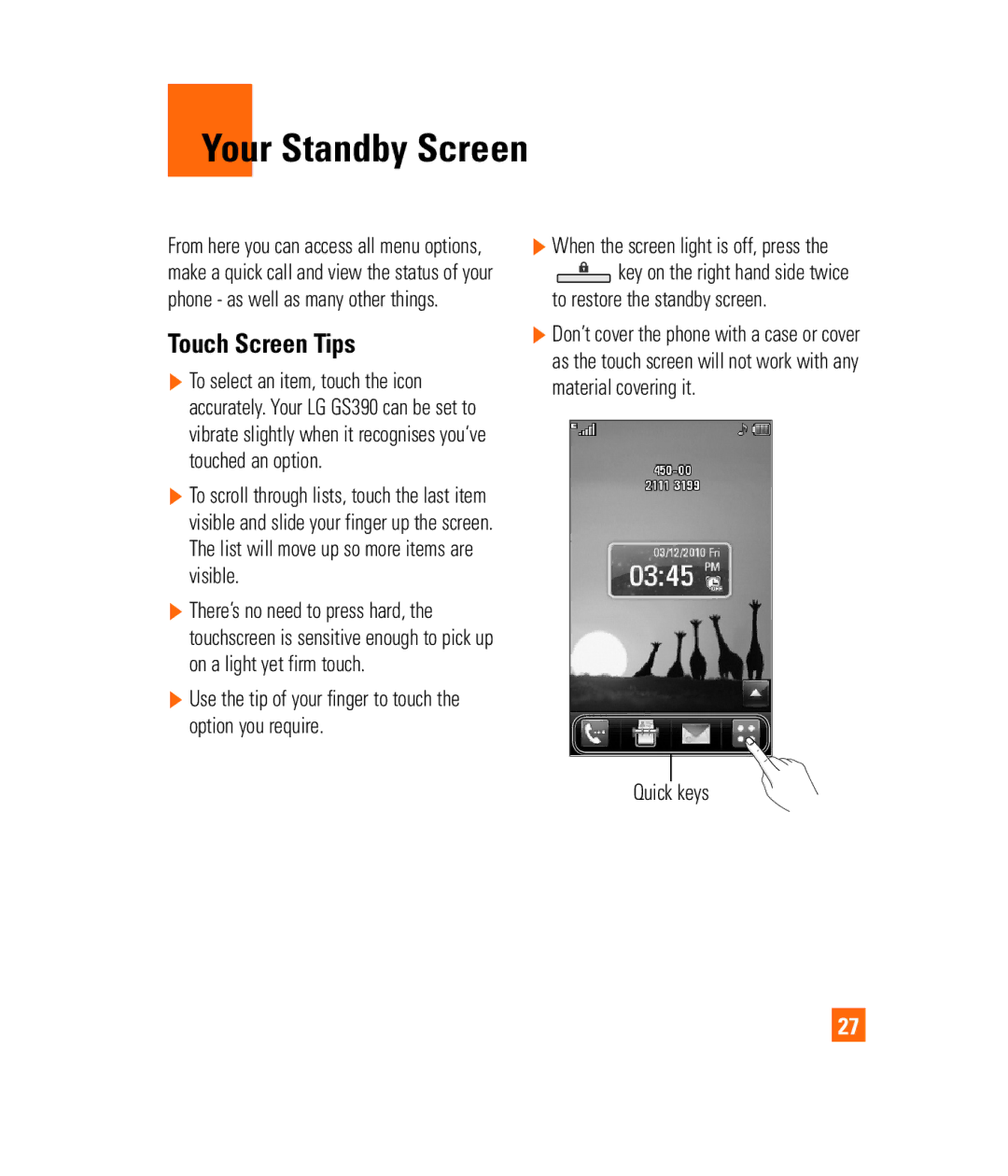 LG Electronics PRIME manual Your Standby Screen, Touch Screen Tips, To restore the standby screen, Quick keys 