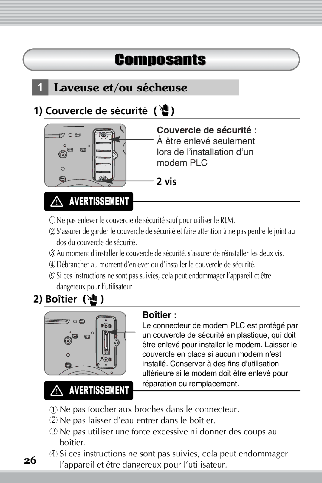 LG Electronics RLM20K, RLM10 owner manual Composants, Laveuse et/ou sécheuse, Couvercle de sécurité, Vis, Boîtier 