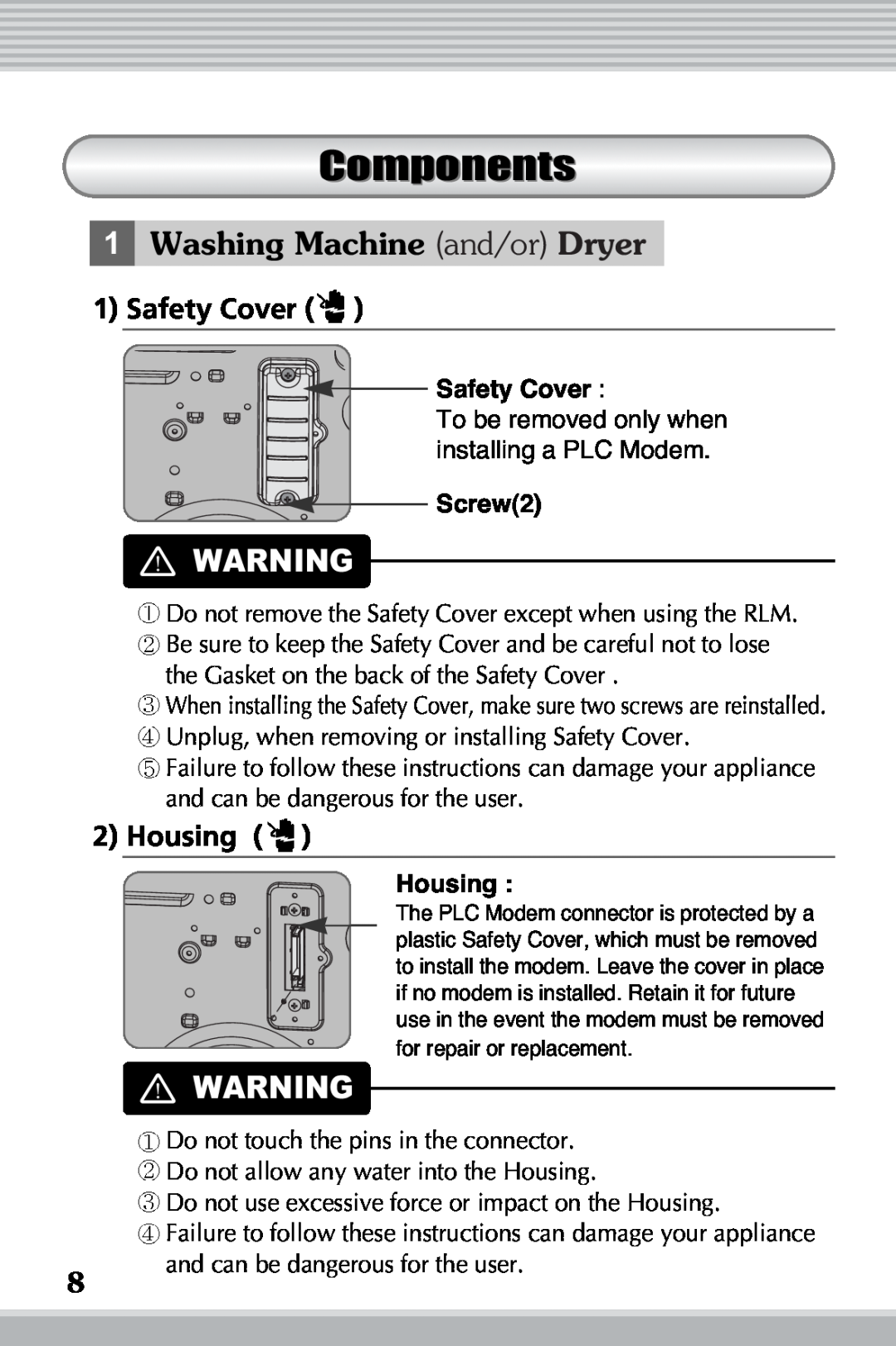 LG Electronics RLM20K, RLM10 owner manual Components, Washing Machine and/or Dryer, Safety Cover, Screw2, Housing 