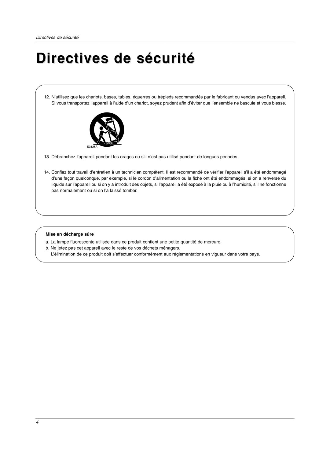 LG Electronics RU-20LA80C owner manual Mise en décharge sûre 