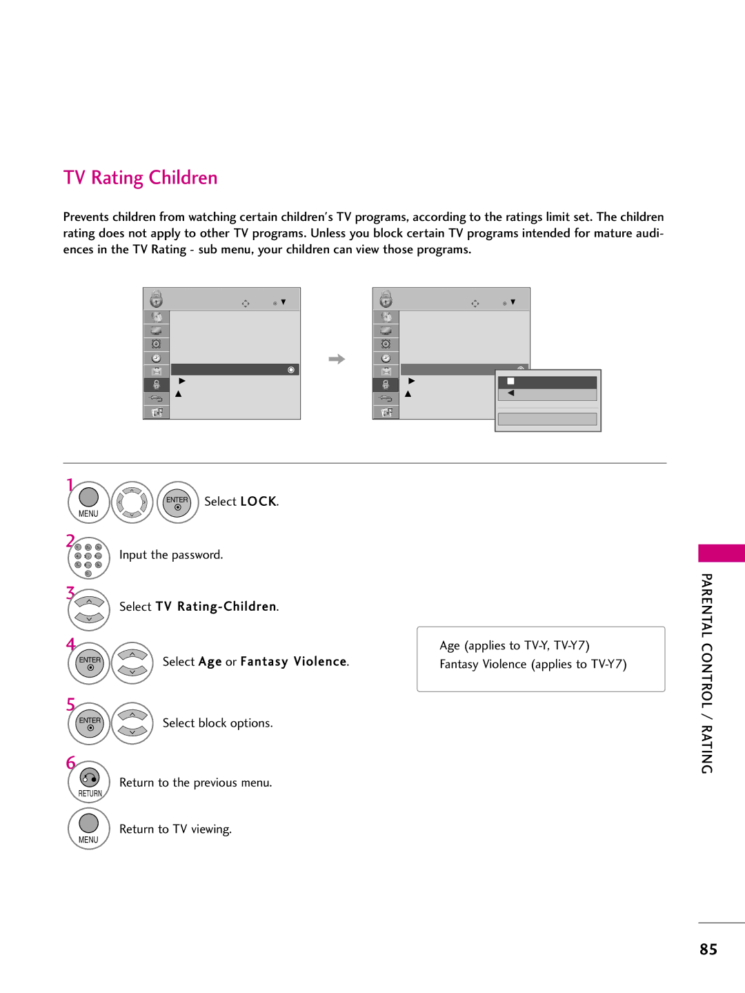 LG Electronics 32LH250H TV Rating Children, Select TV Rating-Children Age applies to TV-Y, TV-Y7, Select block options 