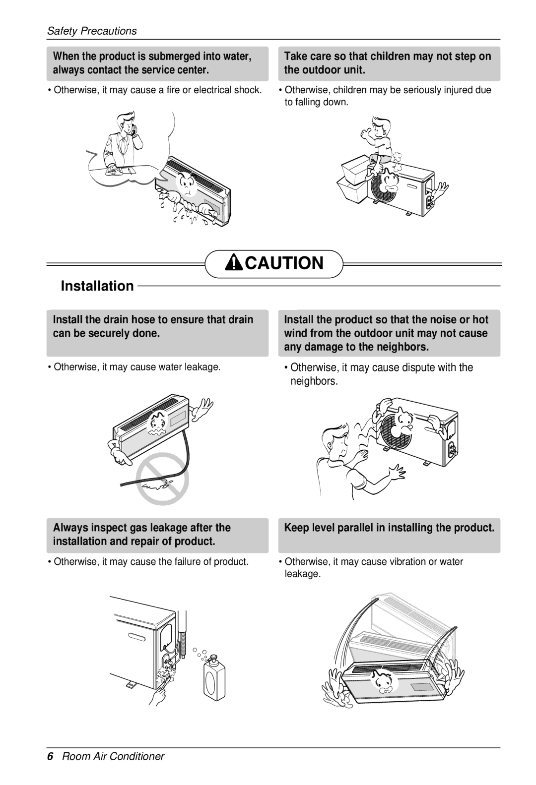 LG Electronics SU/SZ CHASSIS owner manual Take care so that children may not step on the outdoor unit 