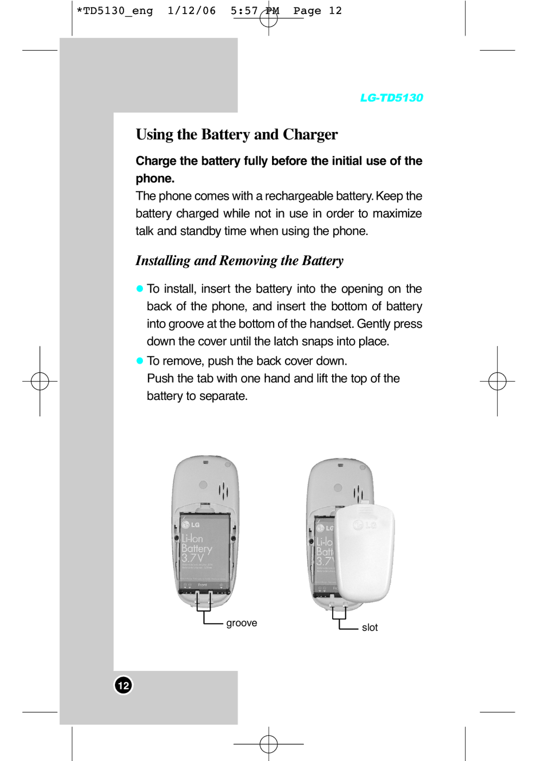 LG Electronics TD5130 manual Using the Battery and Charger, Installing and Removing the Battery 