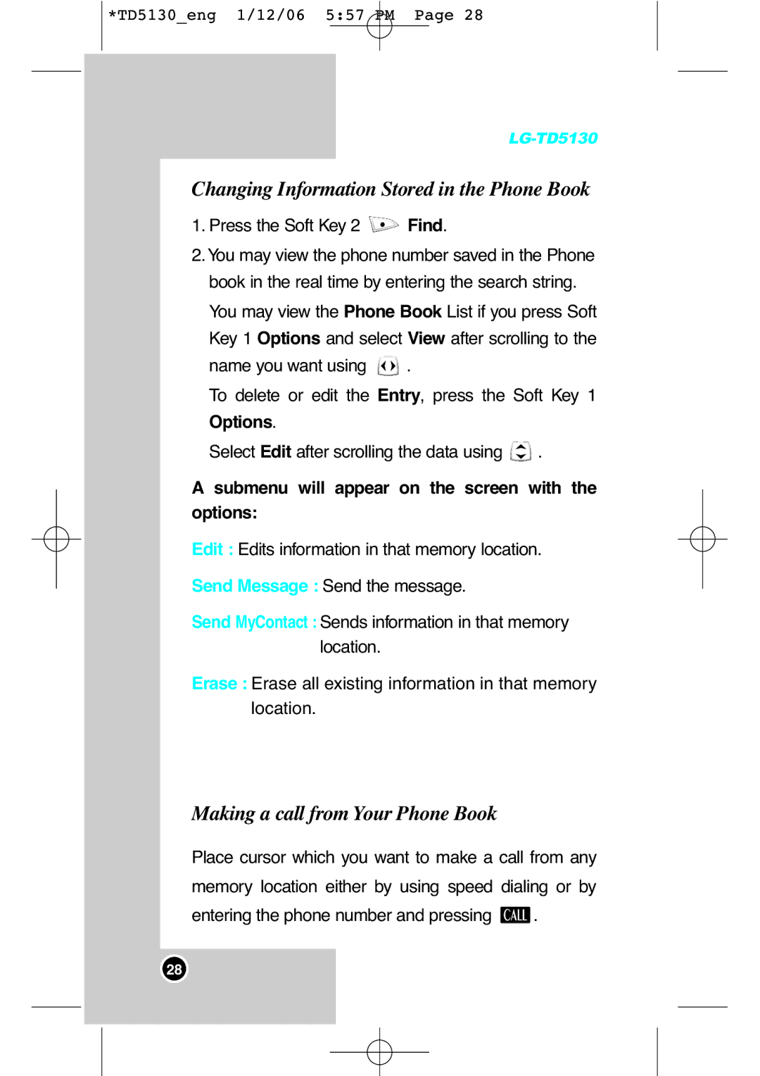 LG Electronics TD5130 manual Changing Information Stored in the Phone Book, Making a call from Your Phone Book 