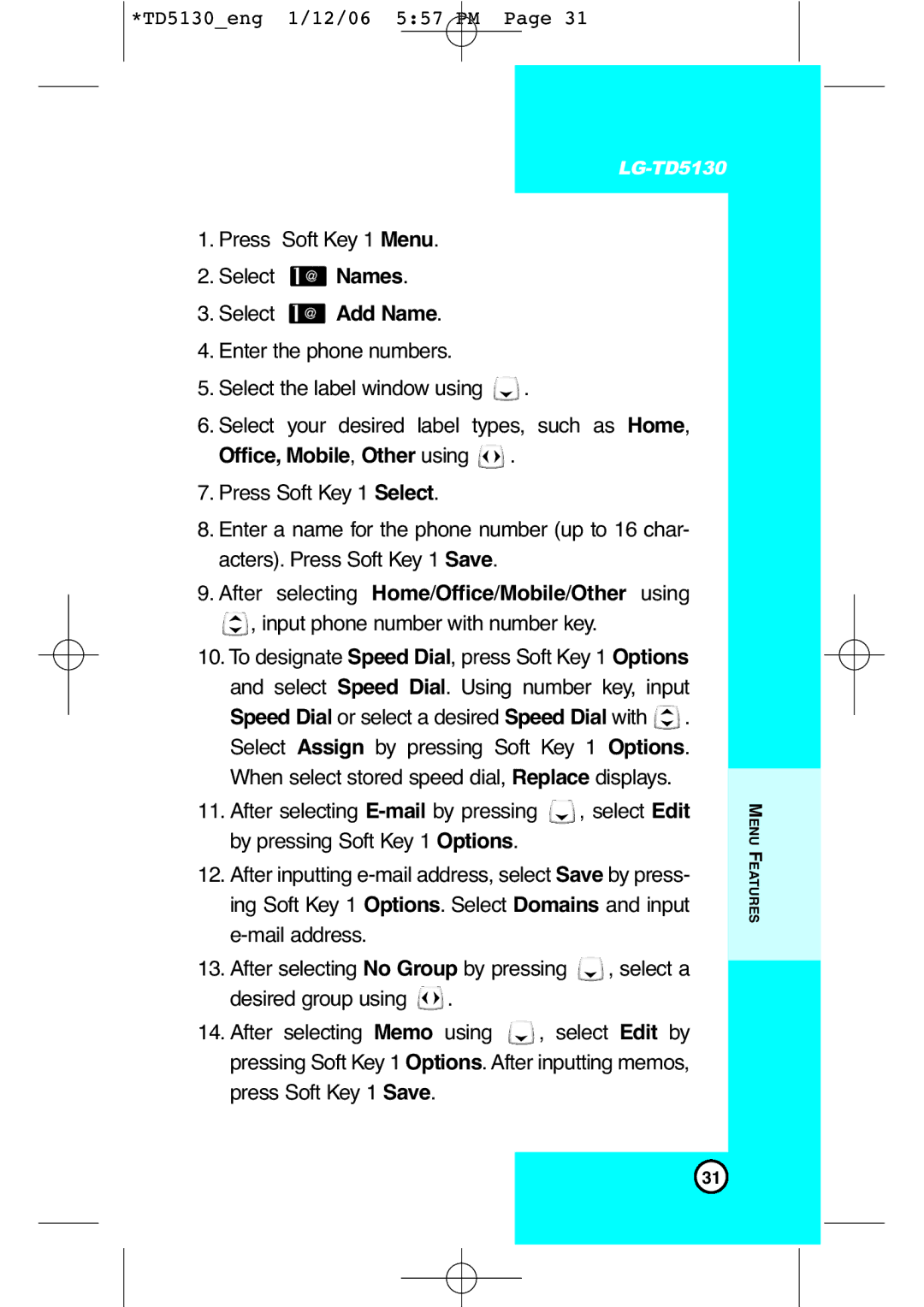 LG Electronics TD5130 manual Press Soft Key 1 Save 