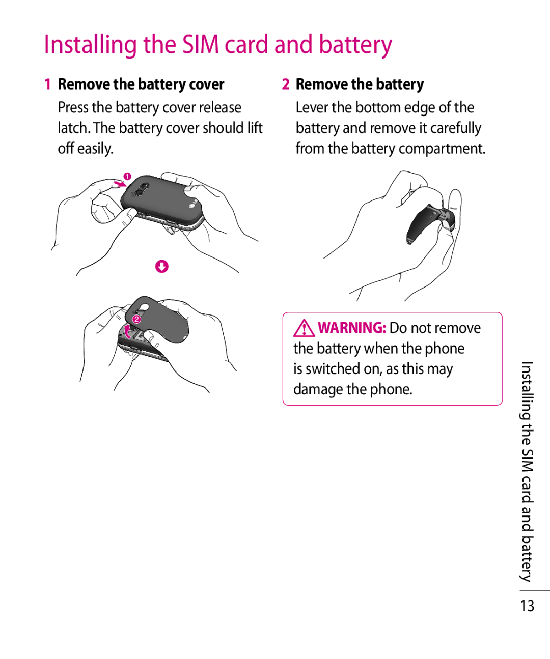 LG Electronics TE365F manual Installing the SIM card and battery, Remove the battery cover, Press the battery cover release 