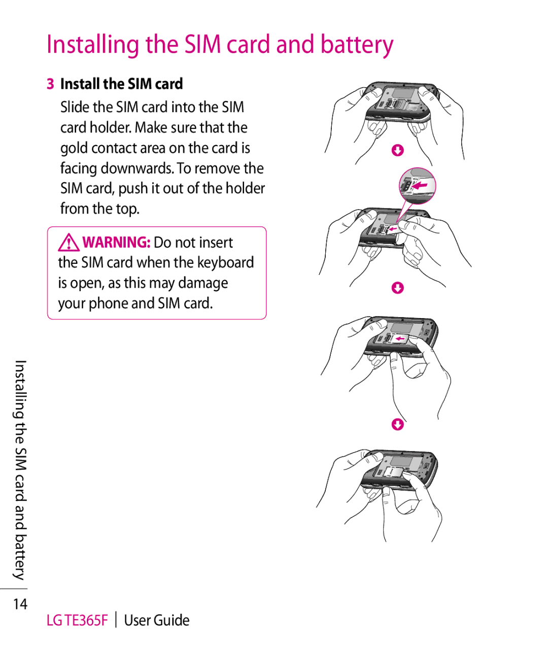 LG Electronics manual Install the SIM card, Installing the SIM card and battery LG TE365F User Guide 