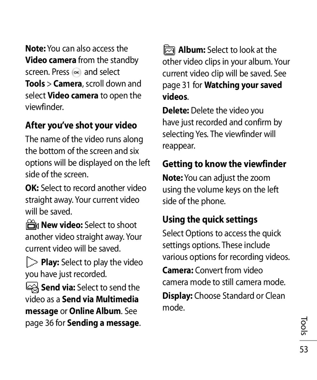 LG Electronics TE365F manual After you’ve shot your video, Getting to know the viewfinder Using the quick settings 