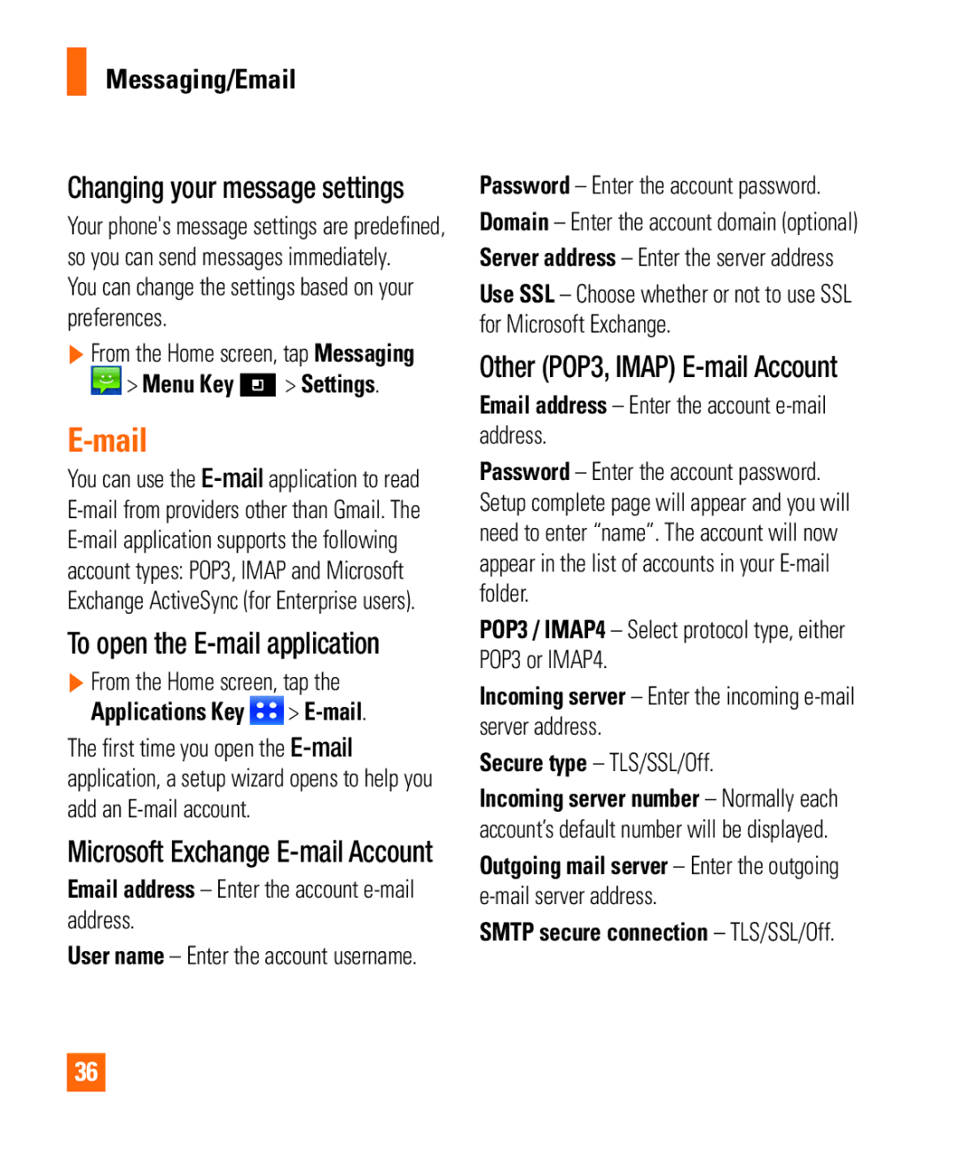 LG Electronics Thrill4GUnlocked Mail, Messaging/Email, Changing your message settings, To open the E-mail application 