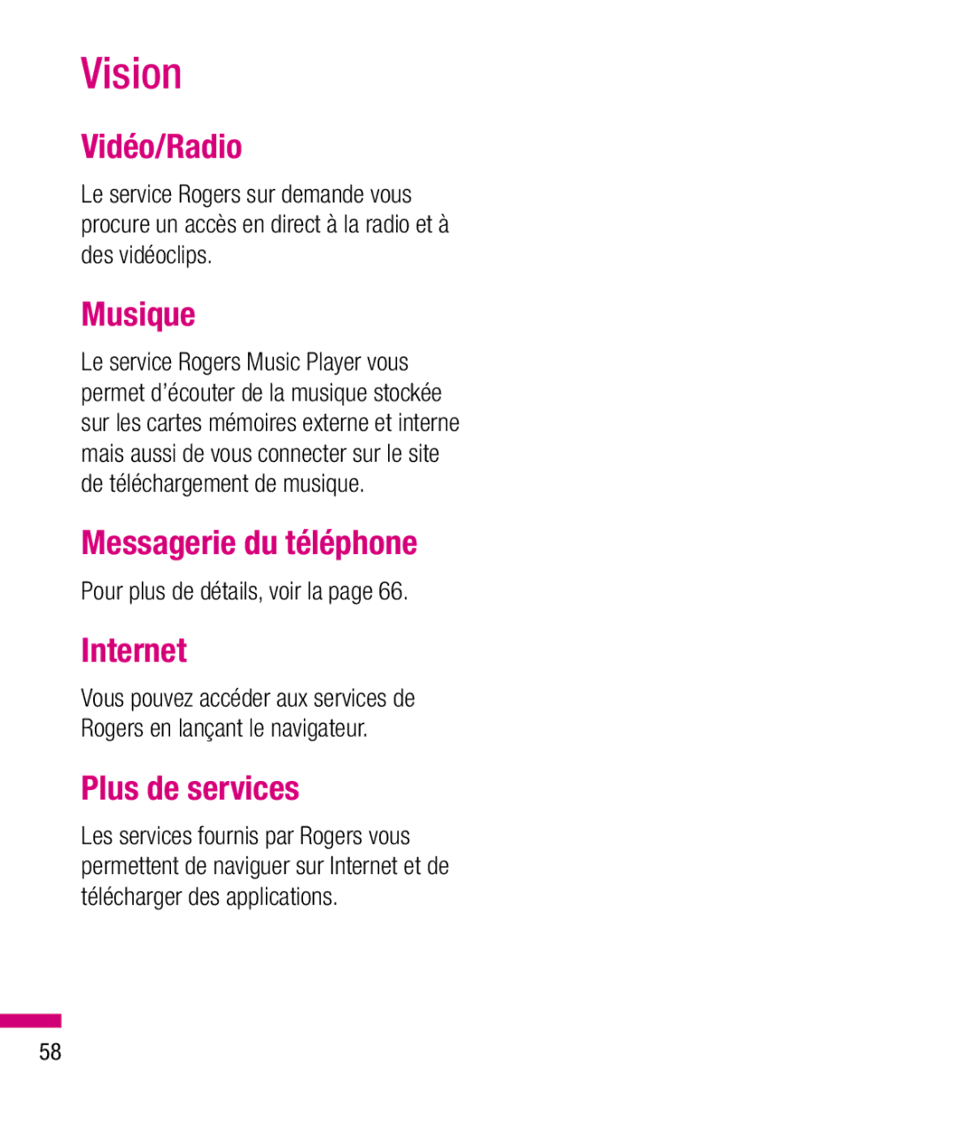 LG Electronics TU330 manual Vidéo/Radio, Musique, Messagerie du téléphone, Plus de services, Pour plus de détails, voir la 