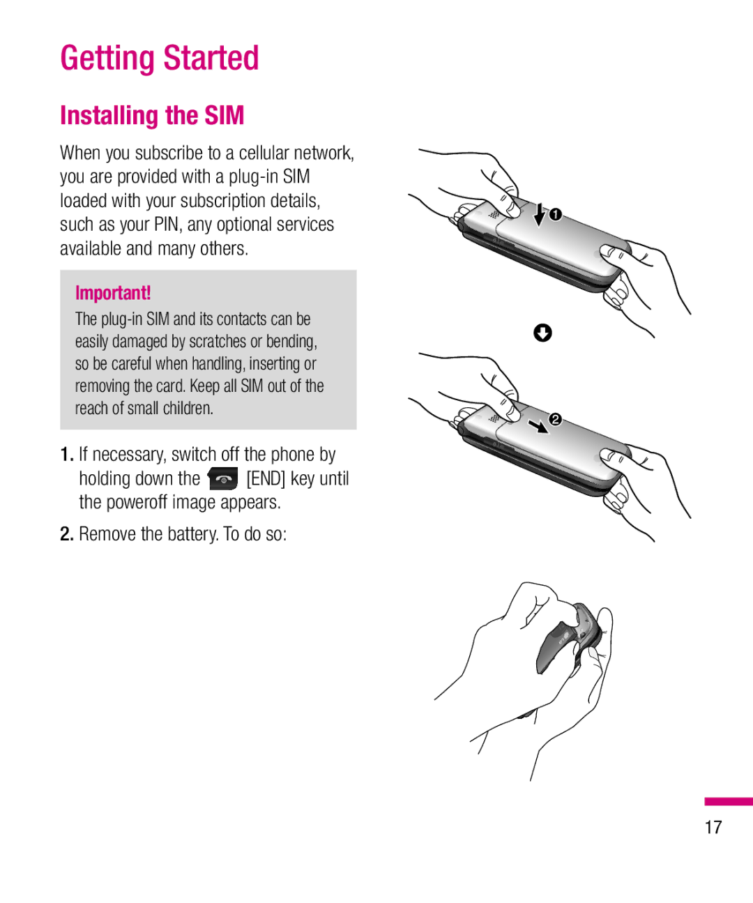 LG Electronics TU330 manual Getting Started, Installing the SIM, If necessary, switch off the phone by 